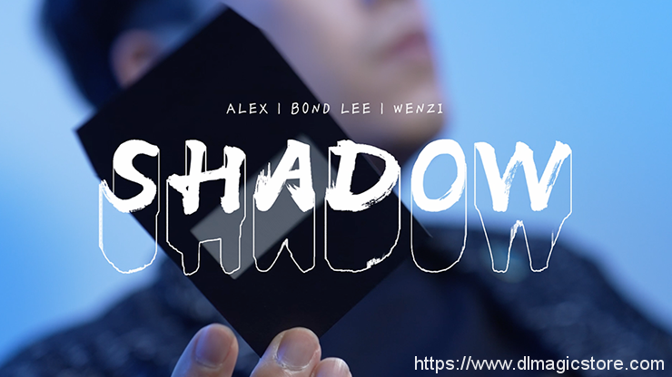 Alex, Wenzi & MS Magic – Shadow (Gimmick Not Included)