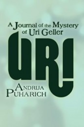 Andrija Puharich – Uri – A Journal of the Mystery of Uri Geller