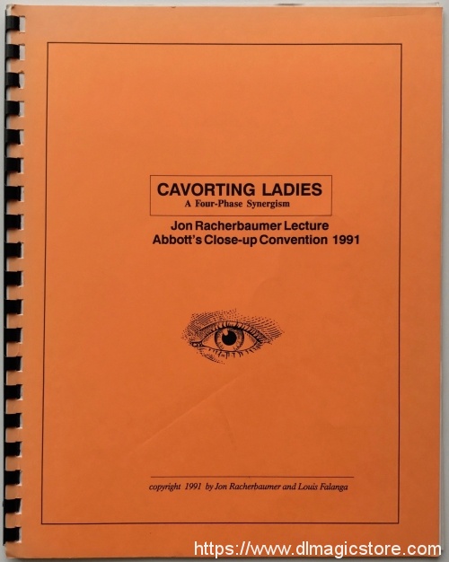 CAVORTING LADIES A Four-Phase Synergism Jon Racherbaumer Lecture