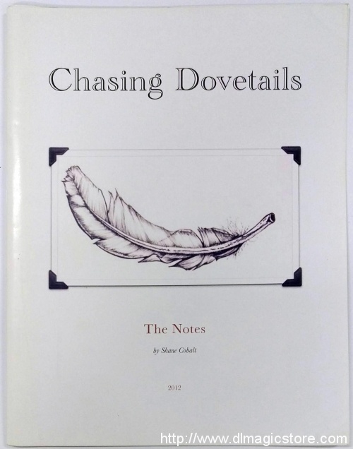 Chasing Dovetails The Notes by Shane Cobalt