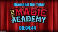 Diamond Jim Tyler – New Magic Academy Lecture