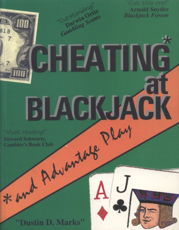 Dustin D. Marks – Cheating at blackjack, and advantage play