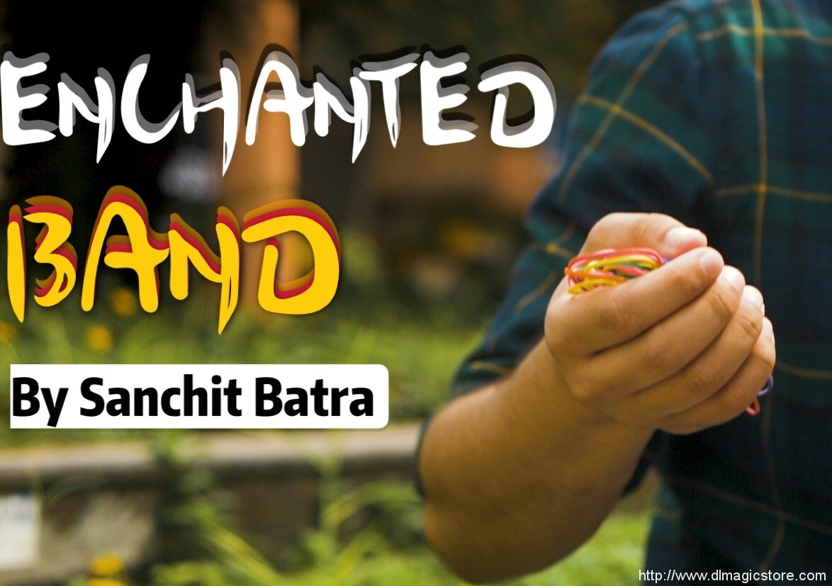 Enchanted Band By Sanchit Batra (Instant Download)