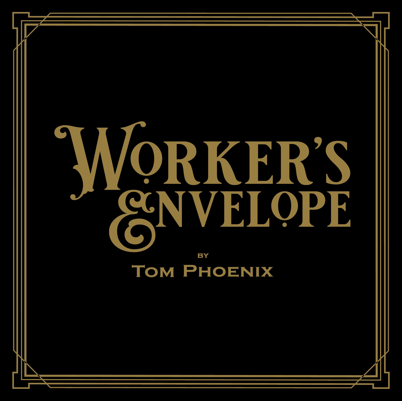 Worker’s Envelope by Tom Phoenix