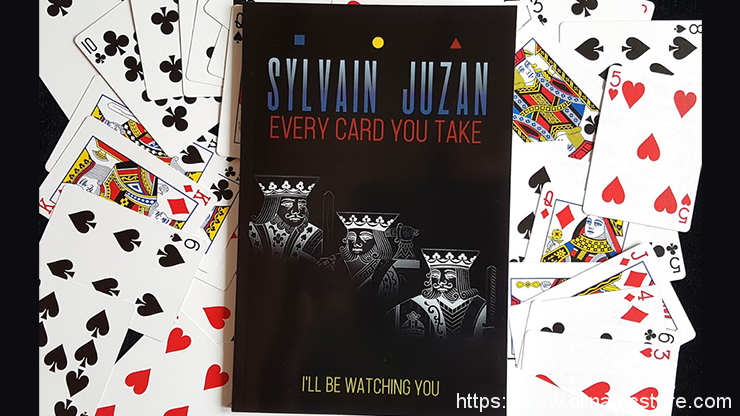 Every Card You Take by Sylvain Juzan