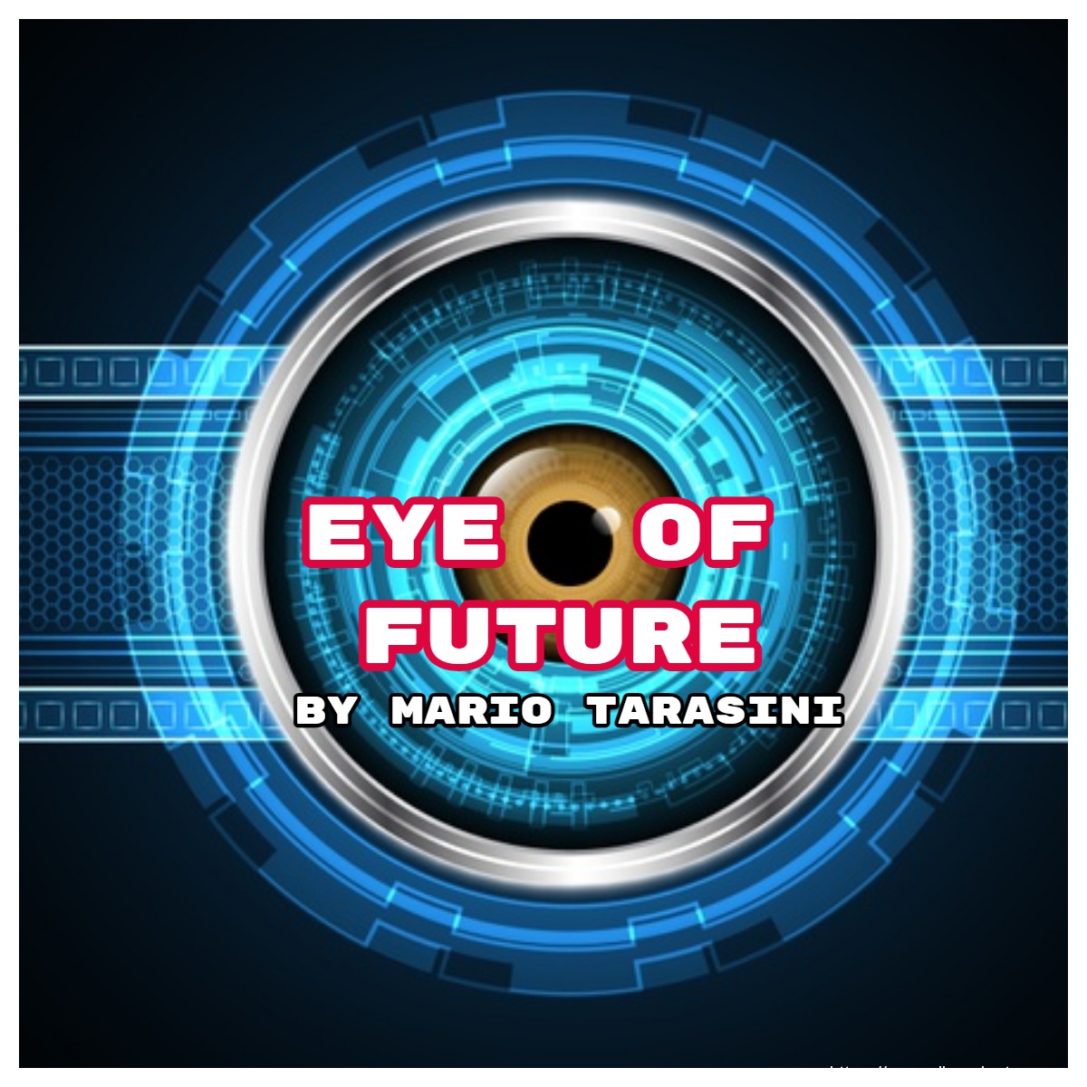 Eye of Future by Mario Tarasini (Instant Download)