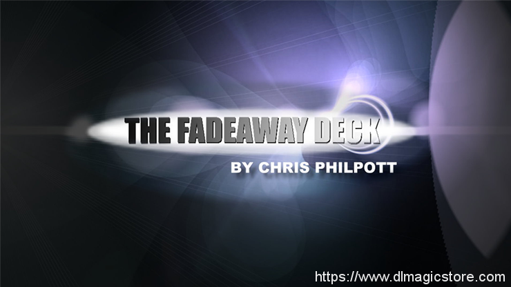 FADEAWAY by Chris Philpott (Gimmick Not Included）