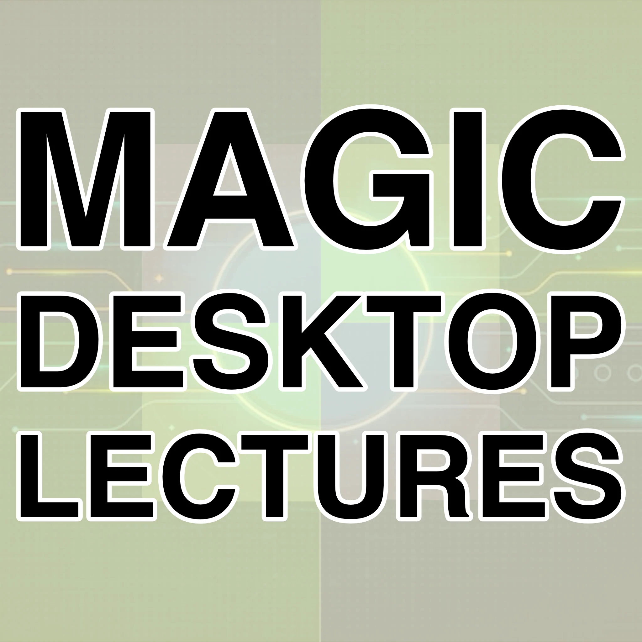 Guy Zach – Magic Desktop Lecture