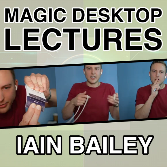 Iain Bailey – Magic Desktop Lecture