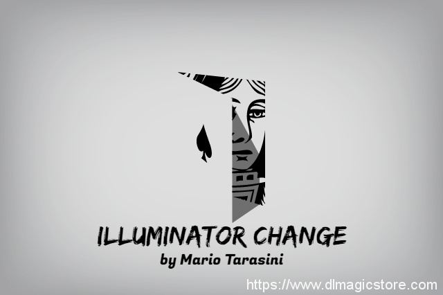 Illuminator Change by Mario Tarasini (Instant Download)