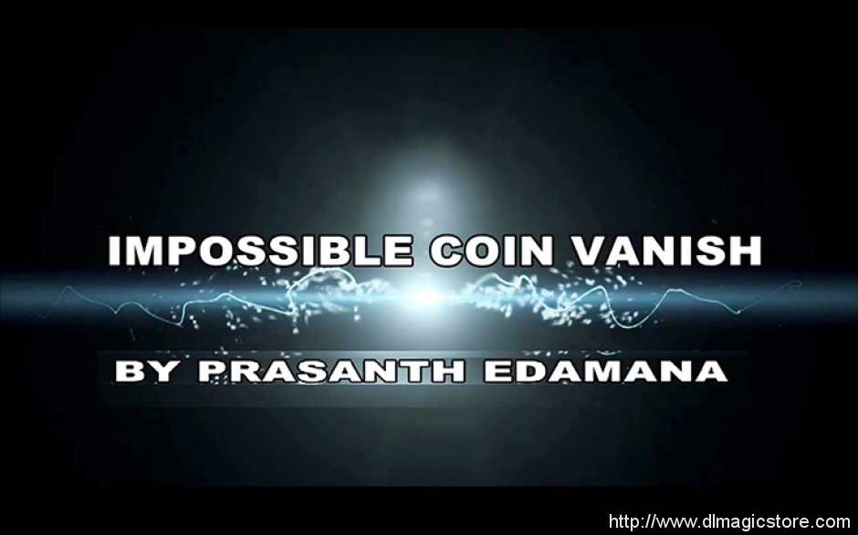 Impossible Coin Vanish by Prasanth Edamana video DOWNLOAD