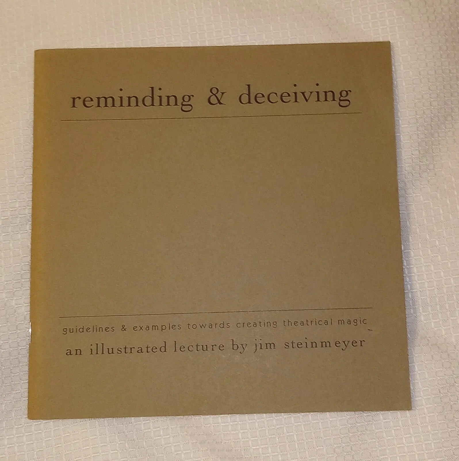 Jim Steinmeyer – Reminding & Deceiving