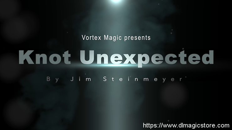 Jim Steinmeyer & Vortex Magic – Knot Unexpected (Gimmick Not Included)