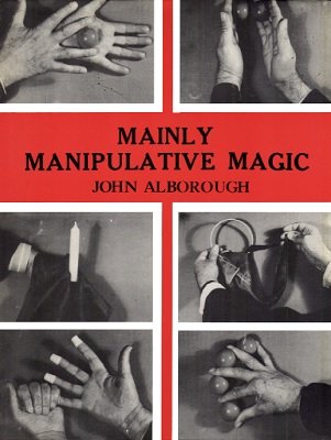 John Alborough – Mainly Manipulative Magic