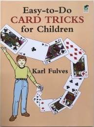 Karl Fulves – Easy-to-Do Card Tricks for Children