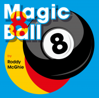 Magic 8 Ball by Roddy McGhie (Gimmick Not Included)