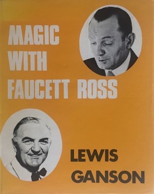 Magic with Faucett Ross by Lewis Ganson