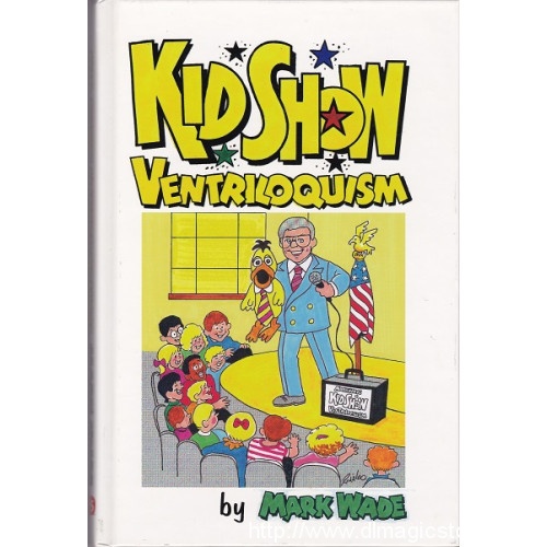 Mark Wade – Kid Show Ventriloquism