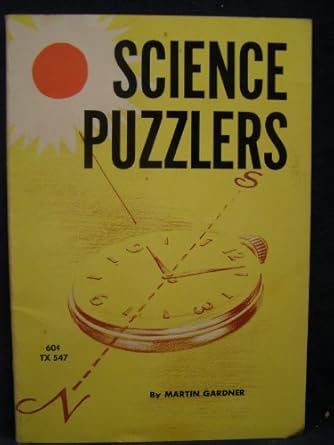 Martin Gardner – Science Puzzlers