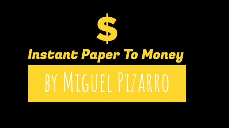 Miguel Pizarro & Crazy Jokers – Instant Paper to Money (Gimmick Not Included)