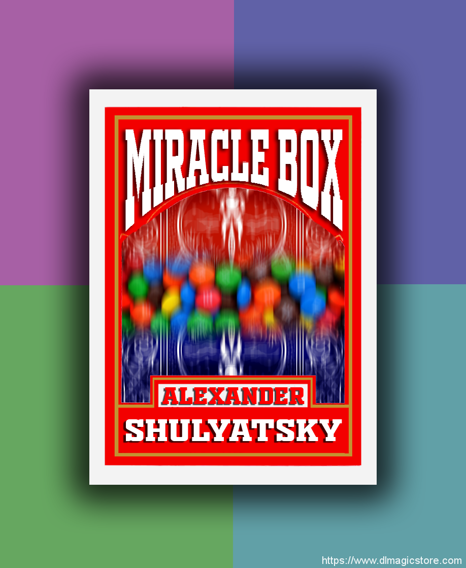 Miracle Box by Alexander Shulyatsky (Instant Download)