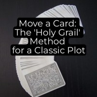 Move a Card: the ‘Holy Grail’ method for a classic plot by Unnamed Magician