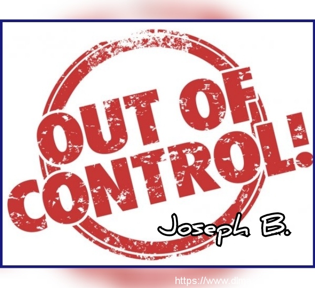 OUT OF CONTROL by Joseph B (Instant Download)