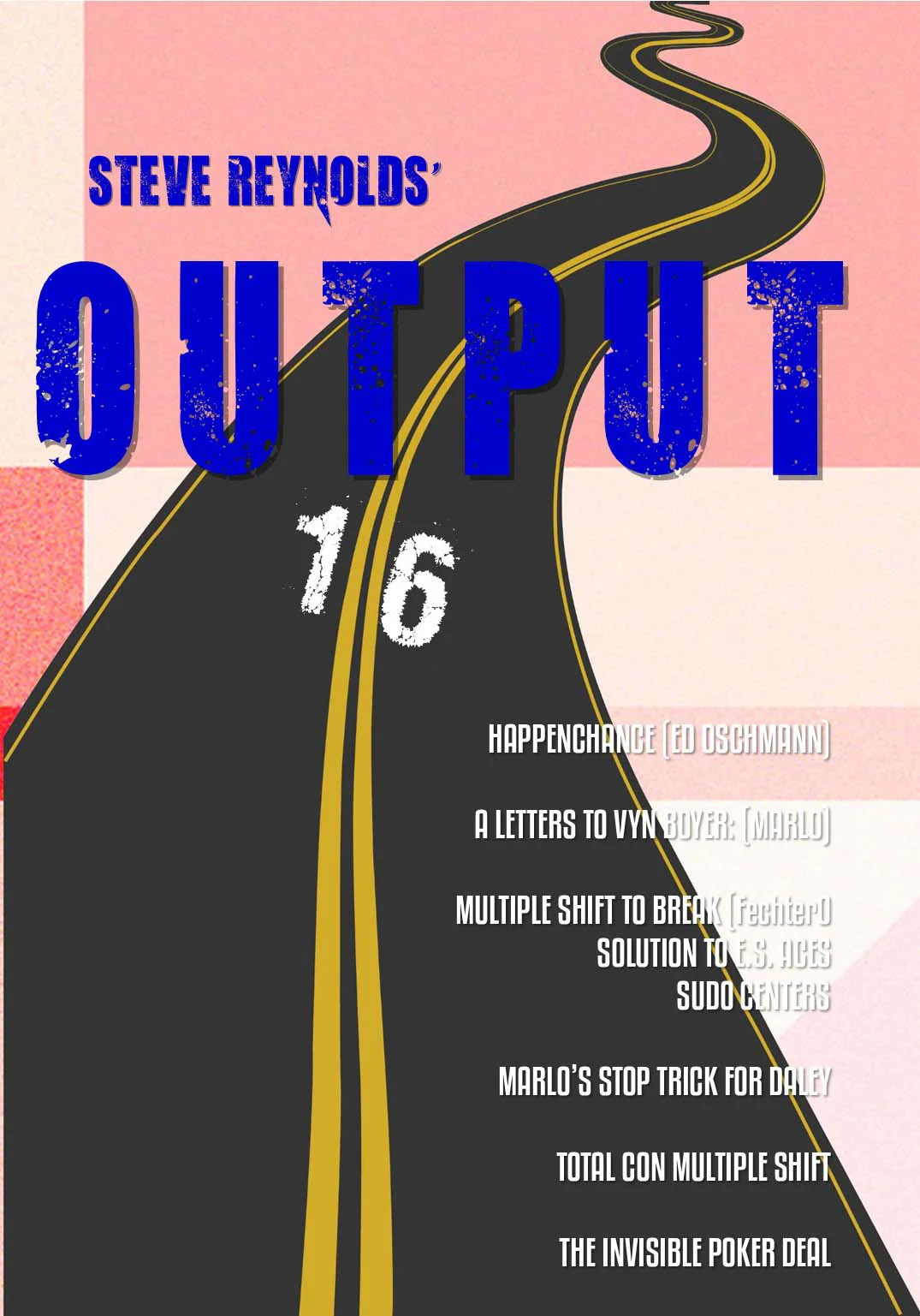 OUTPUT 16 by Steve Reynolds