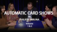 PACK Automatic Card Shows Vol 1 & 2 by Philippe Molina (French)