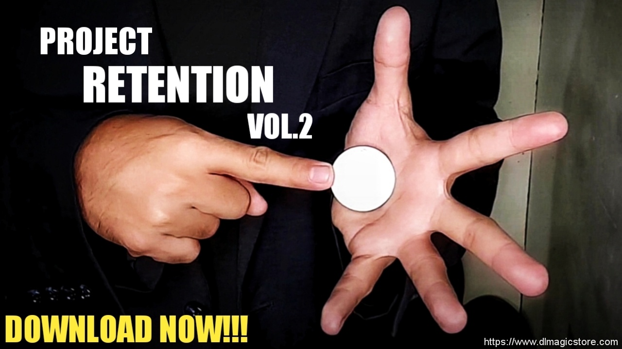 PROJECT RETENTION VOL.2 by Rogelio Mechilina (Instant Download)