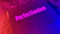 Perfectionism by AB & Star heart Presents (Deck Not Included)