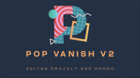 Pop Vanish 2 by Sultan Orazaly & Hondo (Online Instruction)