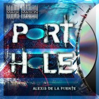 Port Hole by Alexis De La Fuente (Gimmick Not Included)