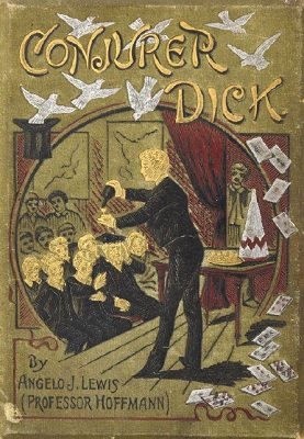 Professor Hoffmann – Conjuror Dick