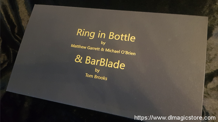 Ring in Bottle & BarBlade by Matthew Garrett & Brian Caswell (Gimmick Not Included)