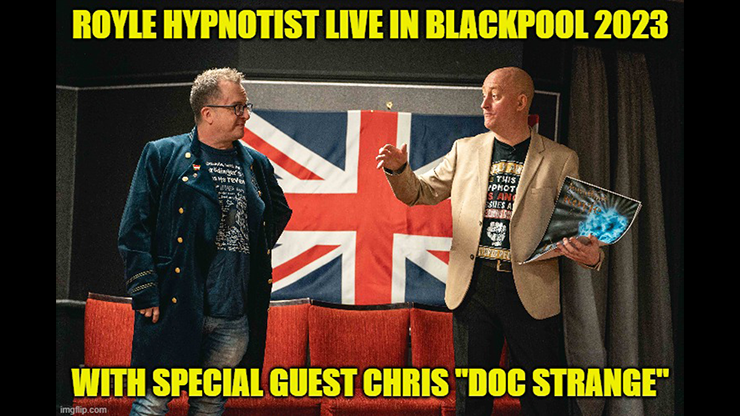 Royle Hypnotist Live in Blackpool 2023 Exposing the True Inside Secrets of Stage Hypnosis,Street Hypnotism & Combining Hypnotic Techniques with Magic & Mentalism by Jonathan Royle