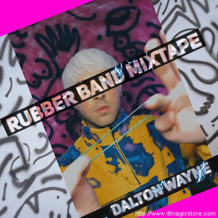 Rubber Band Mixtape by Dalton Wayne (Instant Download)