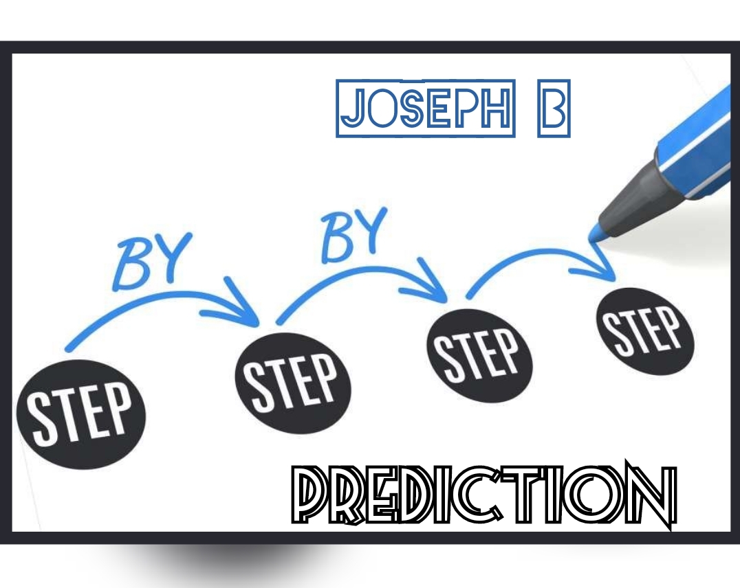 STEP BY STEP PREDICTION BY JOSEPH B (Instant Download)