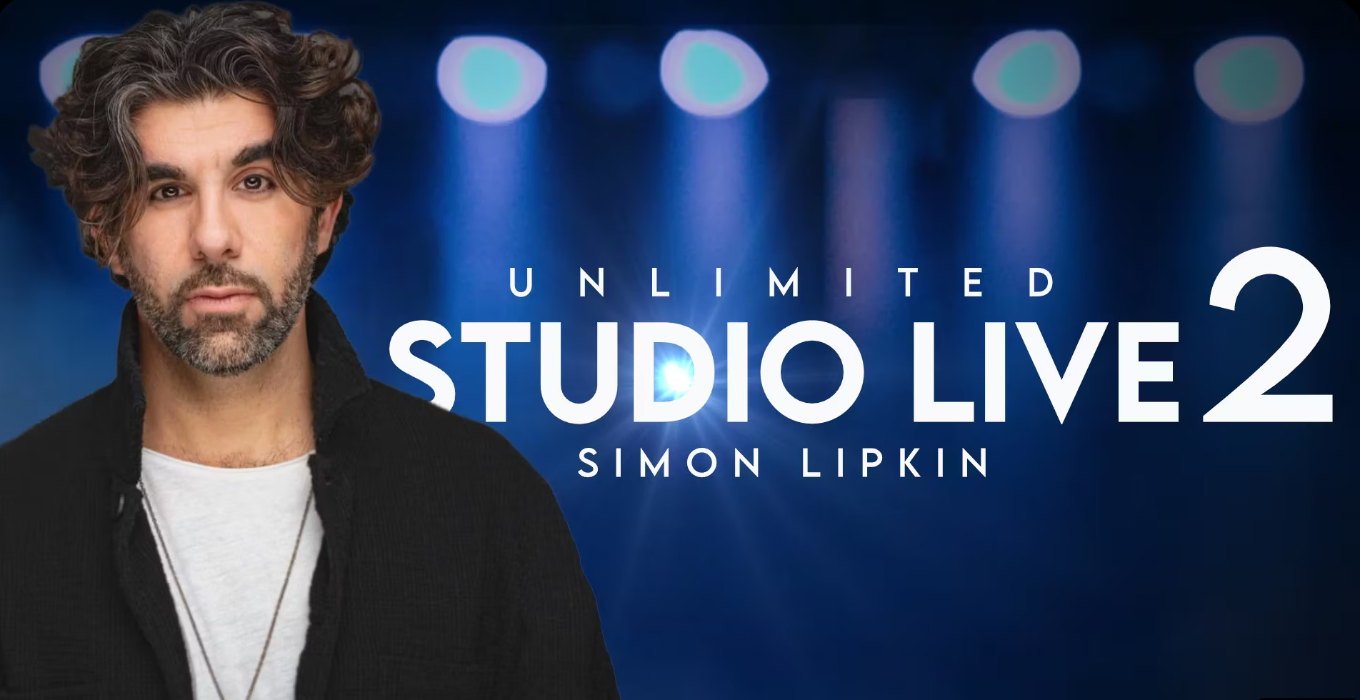 Simon Lipkin – Unlimited Studio Live 2