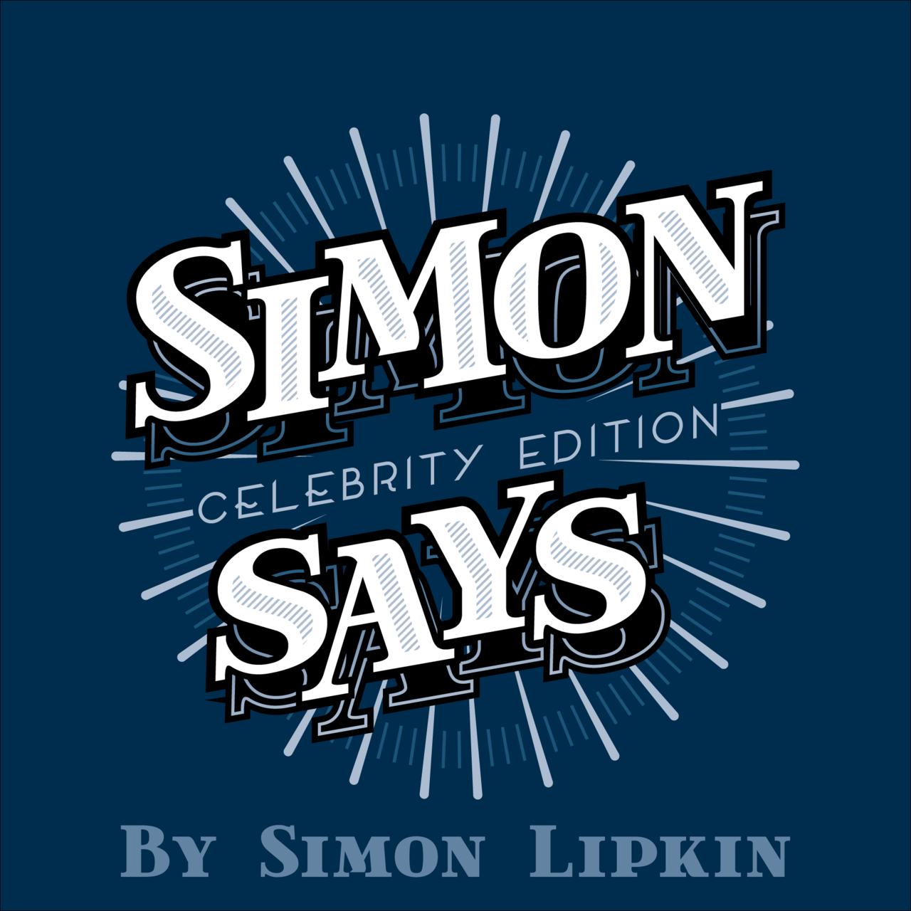 Simon Says (Celebrity Edition) by Simon Lipkin