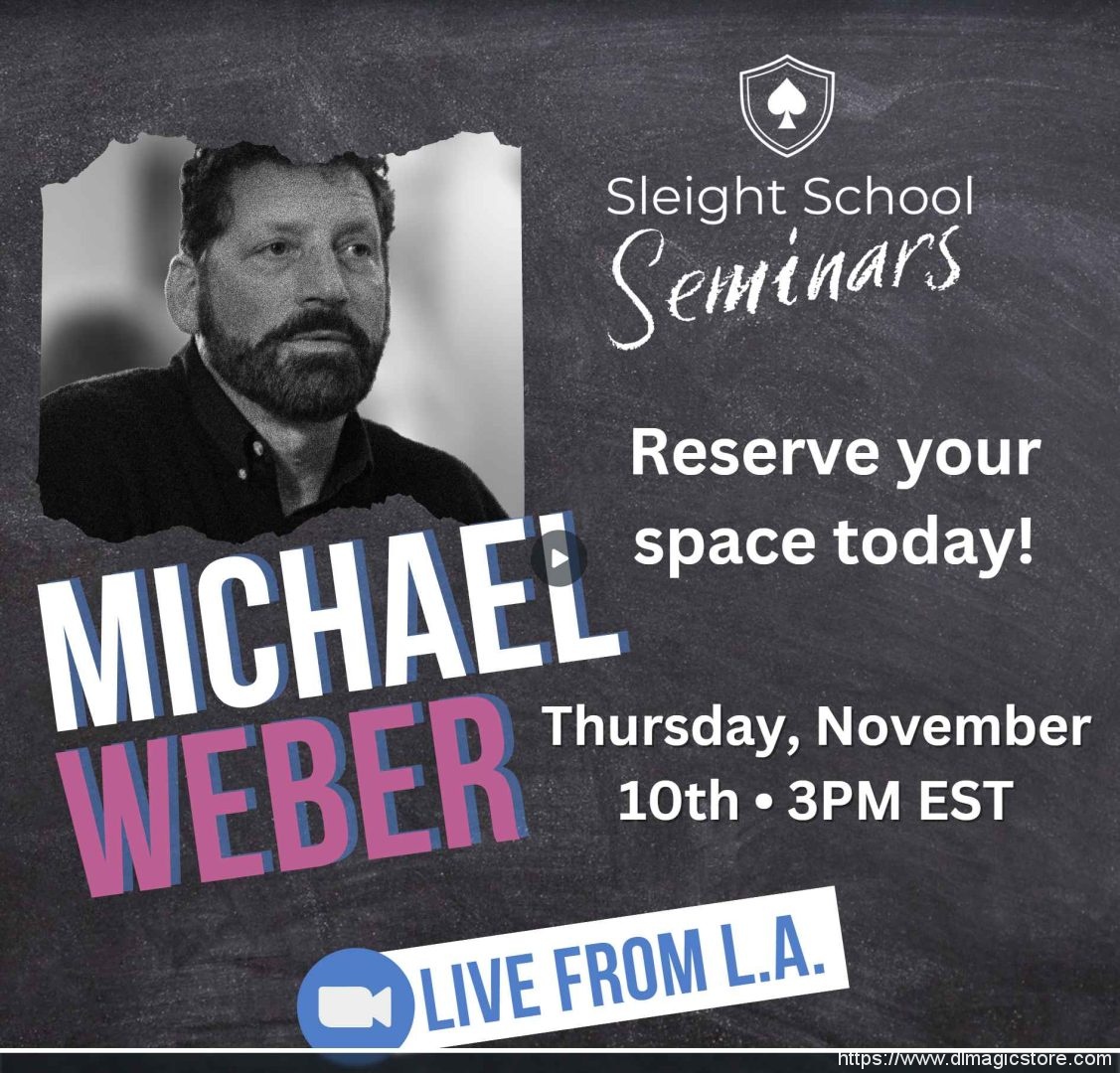 Sleight School – Michael Weber Seminar (Presented by David Williasmson)