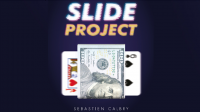Slide Project by Sebastien Calbry & Magic Dream (Gimmicks Not Included)