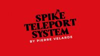 Spike Teleport System by Pierre Velarde (Gimmick Not Included)