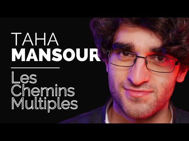 Taha MANSOUR – Les Chemins Multiples (French)