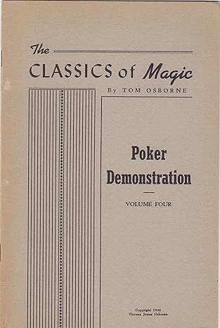 The Classics of Magic – Poker Demonstration Vol 4 by Tom Osborne