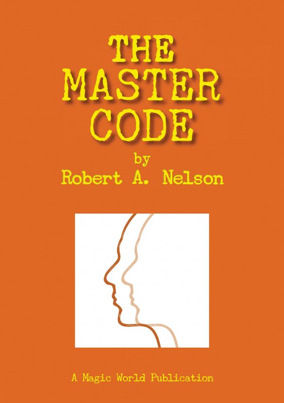 The Master Code by Robert A. Nelson