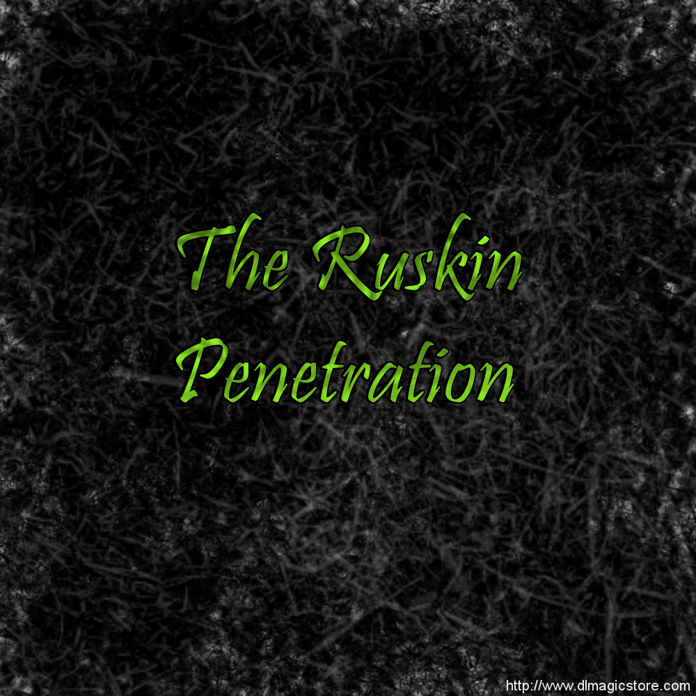 The Ruskin Penetration by Mat Parrott (Instant Download)