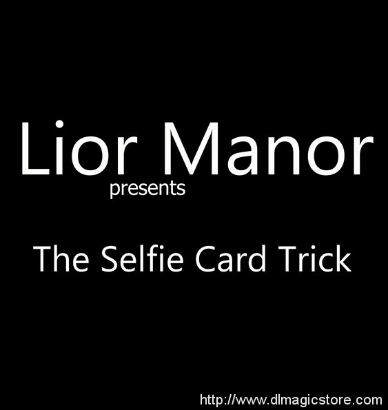 The Selfie Card Trick by Lior Manor (highly recommend)