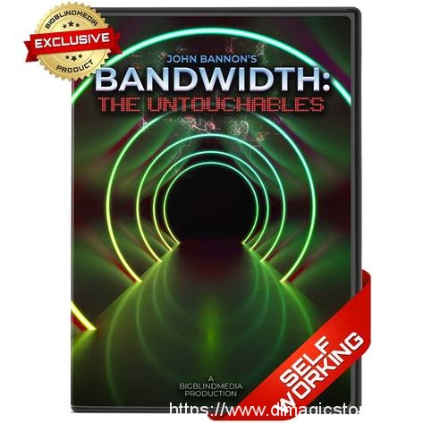 Bandwidth: The Untouchables by John Bannon