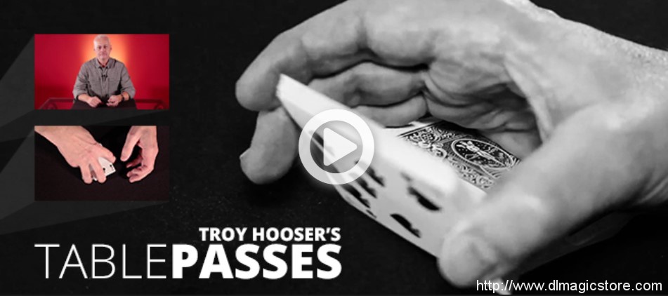 Troy Hooser’s Table Passes